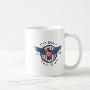 Go Max Shirt! Go Max Go Big! Or Go Home Go Max!  Coffee Mug
