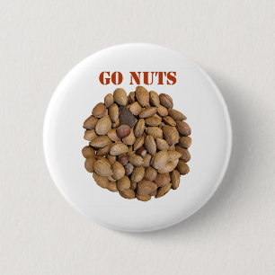 Go Nuts 6 Cm Round Badge