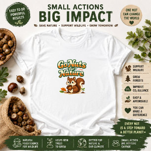 Go Nuts for Nature Cute Squirrel T-Shirt