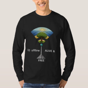 Go Offline Alive & Free Nature WiFi Tree Art T-Shirt