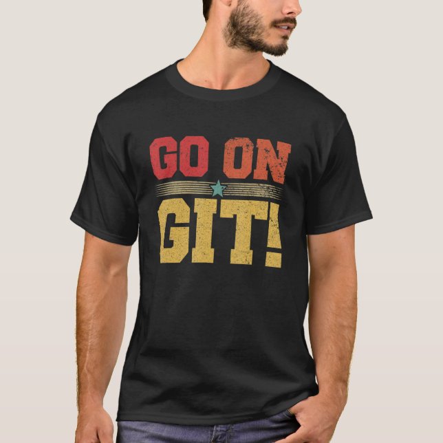 Go On Git    Expression Vintage   Graphic T-Shirt (Front)
