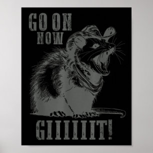 Go On Now Giiiit Funny Cowboy Ssum Country Ssum Re Poster