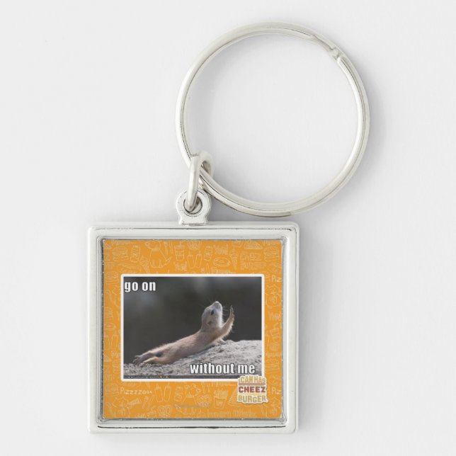 Go on withouth me key ring (Front)