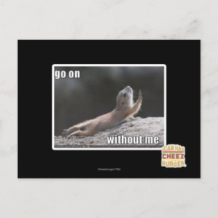 Go on withouth me postcard