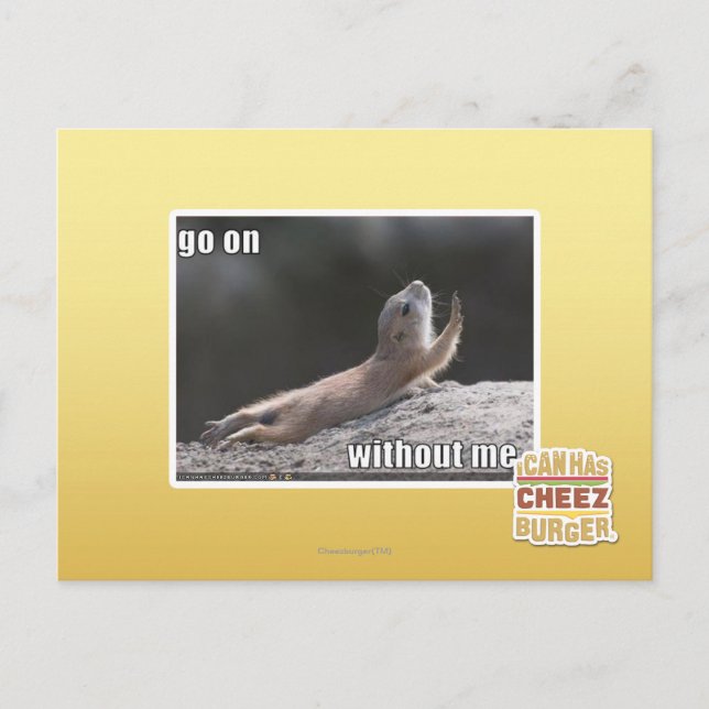 Go on withouth me postcard (Front)