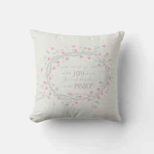 Go Out with Joy - Isaiah 55:12 Cushion