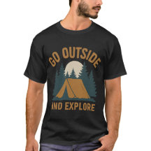 Go Outside & Explore Tee – Hiking & Camping tShirt