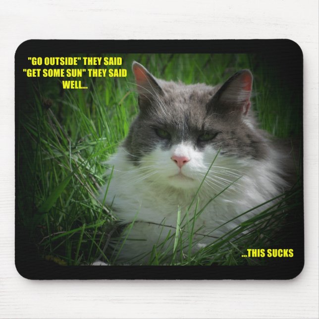 Go Outside, Get some sun? Mouse Mat (Front)