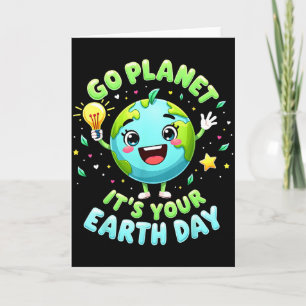 Go Planet Its Your Earth Day 2025 Teacher Kids Boy Card