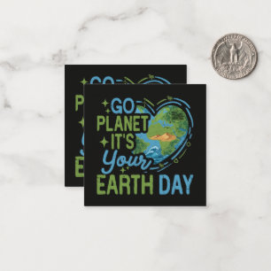 Go Planet It's Your Earth Day Card