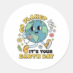 Go Planet Its Your Earth Day Climate Change Scienc Classic Round Sticker