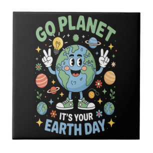 Go Planet Its Your Earth Day Tile