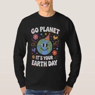 Go Planet Itu2019s Your Earth Day Cute Nature Desi T-Shirt