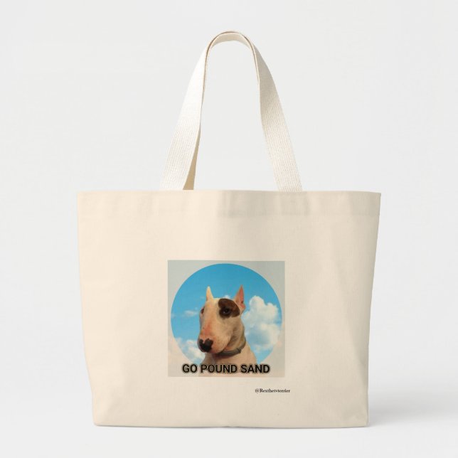 Go pound sand large tote Rex The TV Terrier (Front)