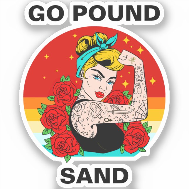 Go Pound Sand – Mum Flexing Tattooed Arm (Front)