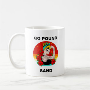 Go Pound Sand – Mum Flexing Tattooed Arm Coffee Mug