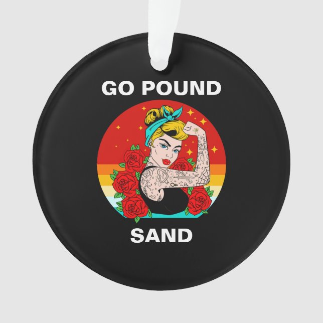 Go Pound Sand – Mum Flexing Tattooed Arm Ornament (Front)