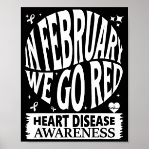 Go Red - American Heart Disease Awareness Month In Poster