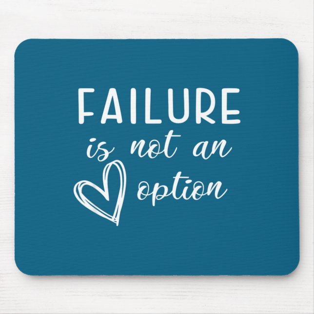 Go Red - Failure Is Not An Option  Mouse Mat (Front)