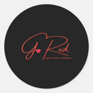 Go Red Heart Disease Awareness _1 Classic Round Sticker