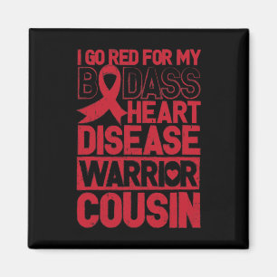Go Red Heart Disease Awareness Bad Warrior Cousin Magnet