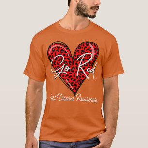 Go Red Heart Disease Awareness CHD Womens February T-Shirt