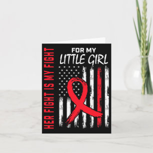 Go Red Her Fight Daughter Little Girl Heart Diseas Card