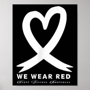 Go Red In February Heart Disease Awareness Health Poster