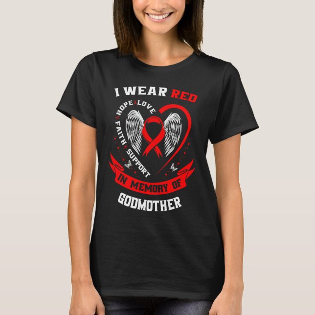 Go Red In Memory Of Godmother Heart Disease Awaren T-Shirt (Front)