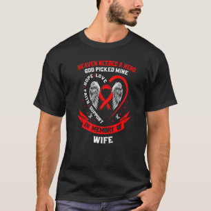 Go Red In Memory Wife Heart Disease Awareness Husb T-Shirt