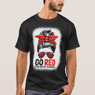 Go Red Messy Bun Women In February Heart Disease A T-Shirt