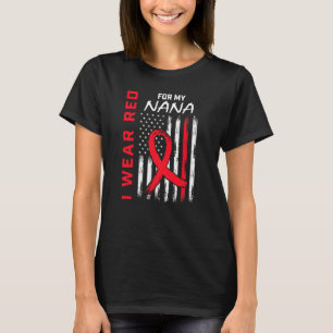 Go Red Nana Heart Disease American Flag Men Women T-Shirt