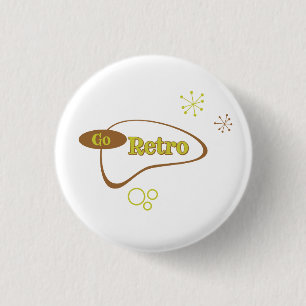 Go Retro MidCentury Modern   3 Cm Round Badge