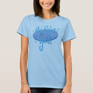 go-rogue-girls T-Shirt