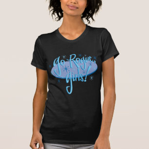 go-rogue-girls T-Shirt