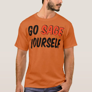 Go Sage YoursV T-Shirt