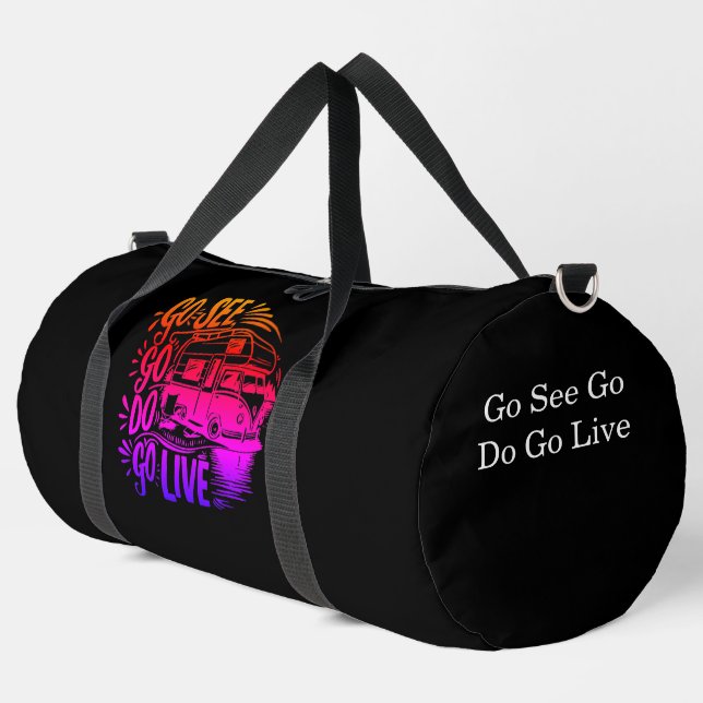 Go See, Go Do, Go Live Adventure Duffle Bag (Left Corner)