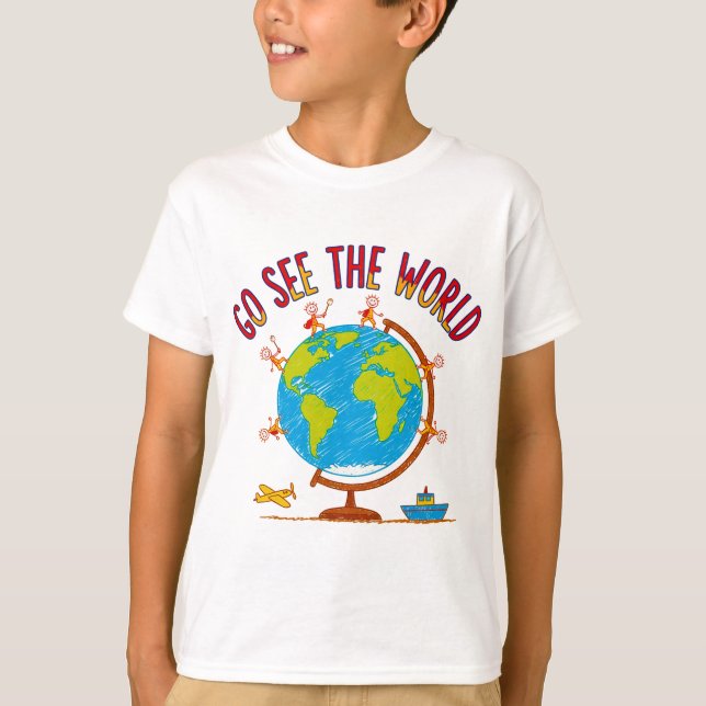 Go See The World Kids Travel Drawing T-Shirt (Front)