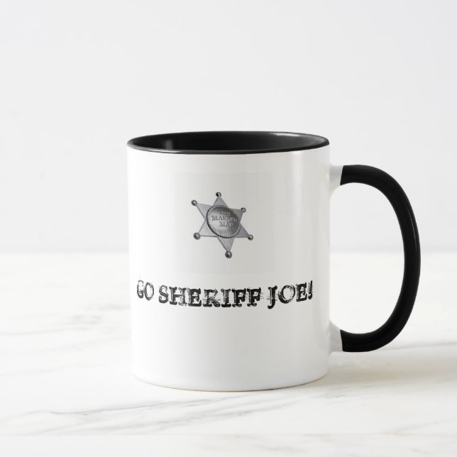 Go Sheriff Joe! Mug (Right)