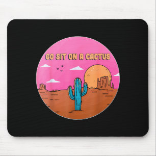 Go Sit On A Cactus Succulent Plant Gardening Desig Mouse Mat