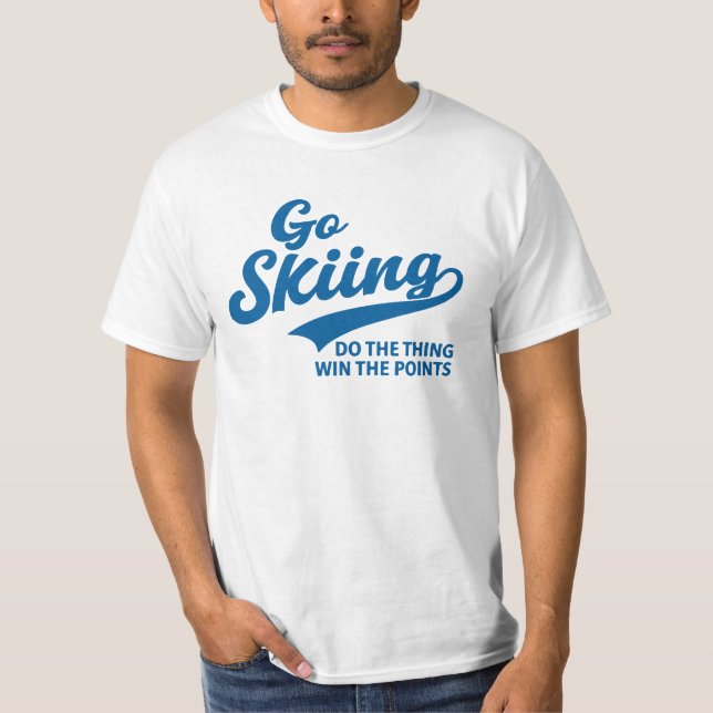 Go Skiing – Minimal Winter Sports Typography Desig T-Shirt (Front)