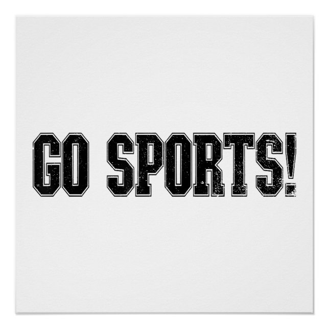 Go Sports! Funny Vintage Sports Sport Fan Go Sport Poster (Front)
