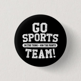 Go Sports Team! Funny Sports 3 Cm Round Badge
