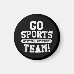 Go Sports Team! Funny Sports Magnet
