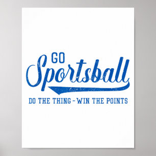 Go Srtsball! Do The Thing Win The Ints - Funny Srt Poster