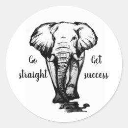 Go straight, Get success  Classic Round Sticker