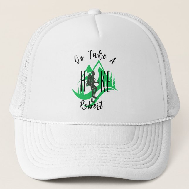 "Go Take A Hike" Customisable  Trucker Hat (Front)