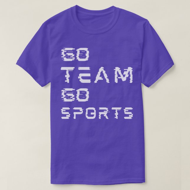 go team go sport T-Shirt (Design Front)