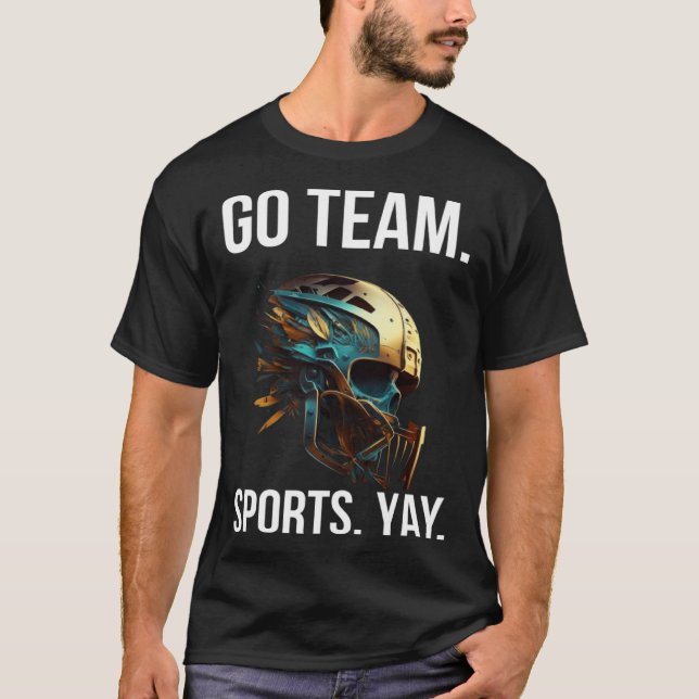 Go Team Sports Yay  8 T-Shirt (Front)