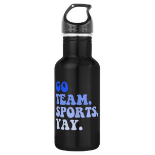 Go Team Sports Yay, Funny Sports, Sports Lovers 532 Ml Water Bottle